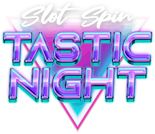Slot Spin Tastic Night